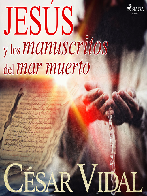 Title details for Jesús y los manuscritos del mar muerto by César Vidal - Wait list